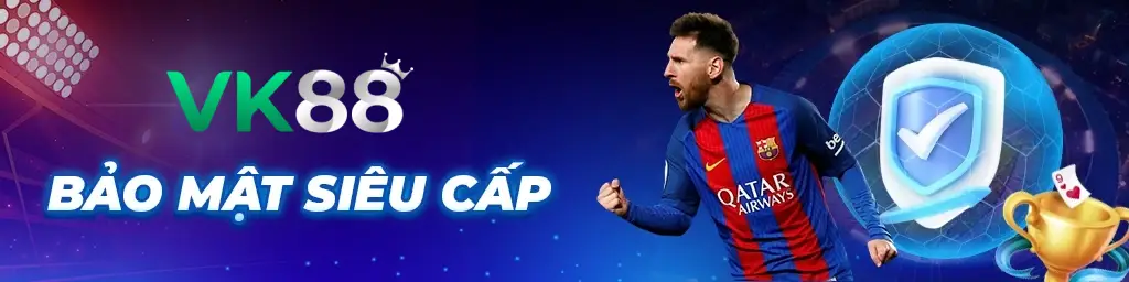 Vk88 nhà cái hàng đầu châu âu