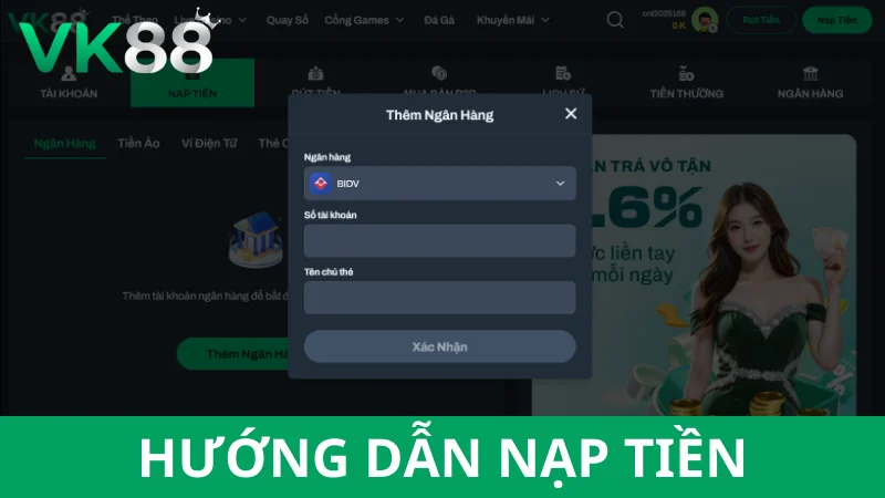 Hướng dẫn nạp tiền VK88 chi tiết các bước